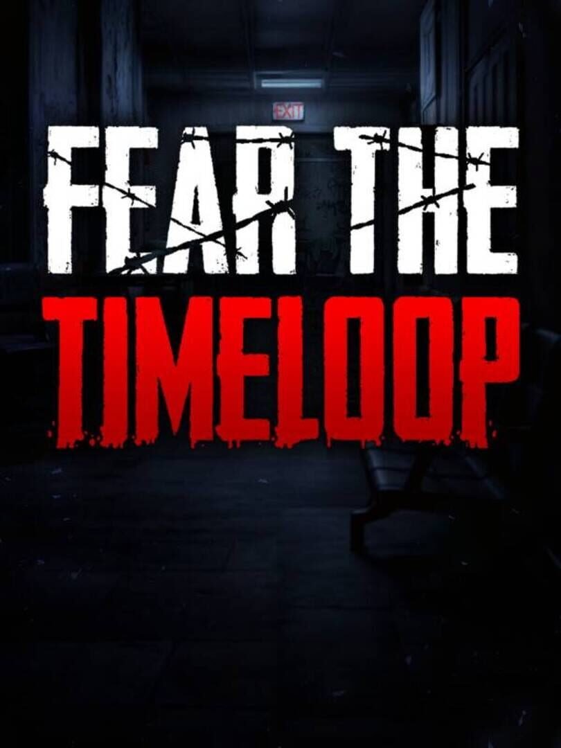Fear The Timeloop by xatab — скриншот