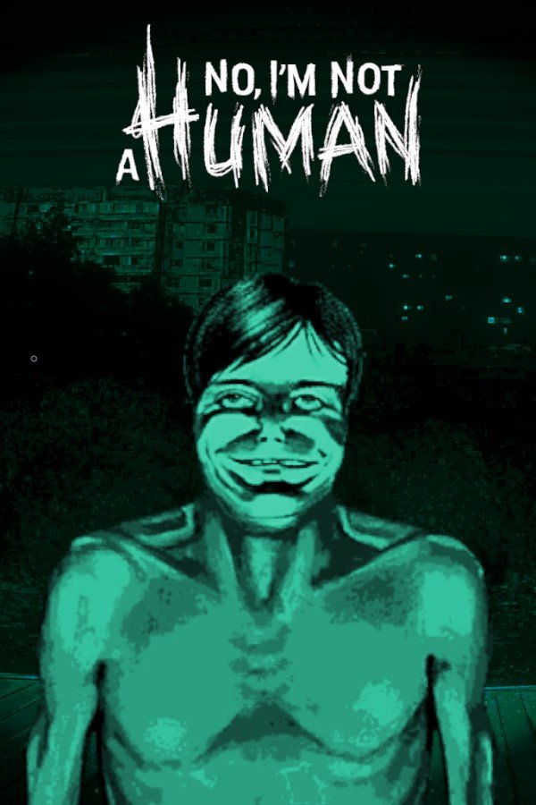 No, I'm not a Human by xatab — скриншот