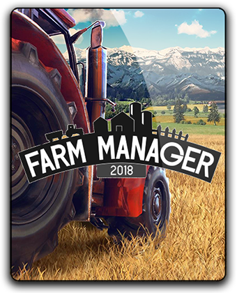 Farm Manager 2018 by xatab — скриншот