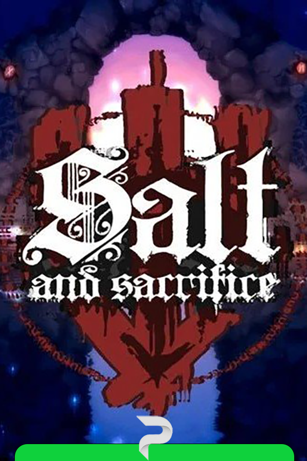 Salt and Sacrifice by xatab — скриншот