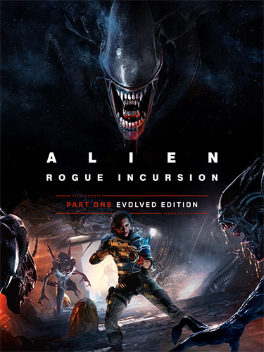 Alien: Rogue Incursion Evolved Edition – Deluxe + 2 DLCs FitGirl — скриншот
