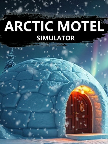 Arctic Motel Simulator – v3.0.2 FitGirl — скриншот