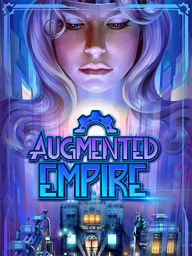 Augmented Empire – v22089 FitGirl — скриншот