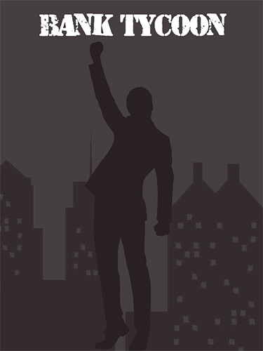 Bank Tycoon – v1.5.20 FitGirl — скриншот