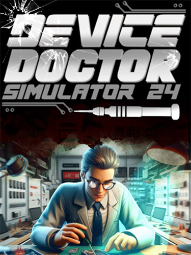 Device Doctor Simulator 2024 – v1.01 FitGirl — скриншот