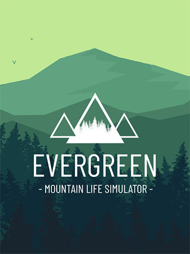 Evergreen: Mountain Life Simulator – v1.0.0 (Release) + Windows 7 Fix FitGirl — скриншот