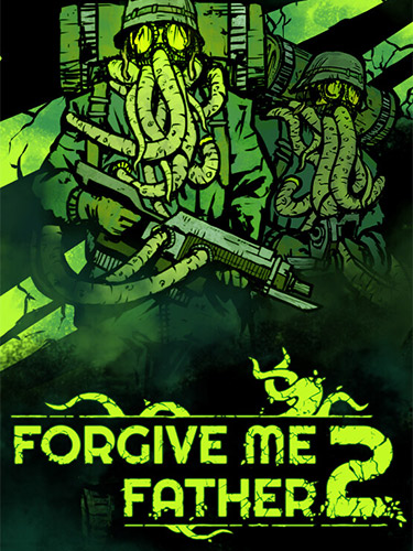 Forgive Me Father 2 – v1.0.0.38f (Release) + Windows 7 Fix FitGirl — скриншот
