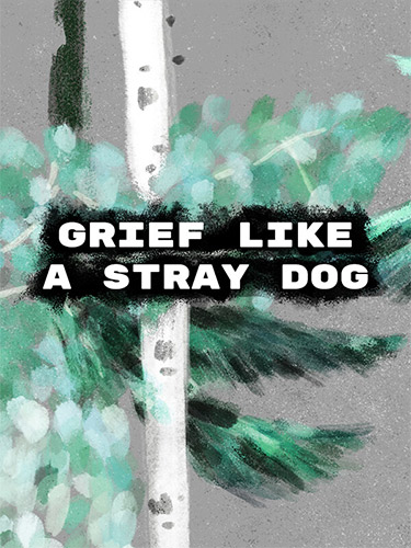 Grief like a stray dog – Build 17201665 FitGirl — скриншот