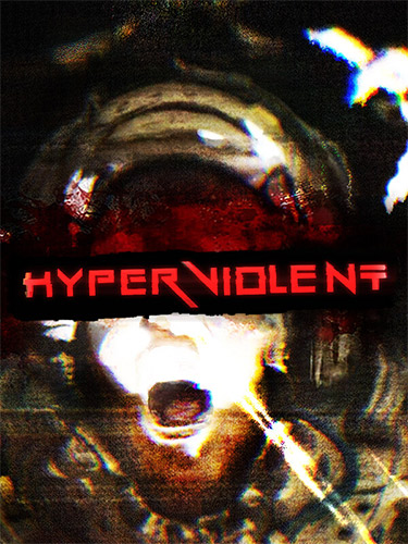 HYPERVIOLENT – v1.0.0.2 FitGirl — скриншот