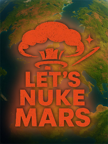 Let’s Nuke Mars FitGirl — скриншот