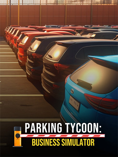 Parking Tycoon: Business Simulator – Build 12661121 FitGirl — скриншот
