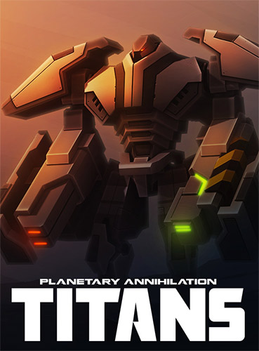 Planetary Annihilation: TITANS – v124610 (Consultants Update 2) + DLC FitGirl — скриншот