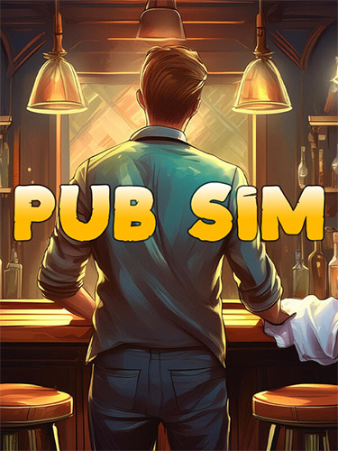 Pub Sim – v1.0 (Release) FitGirl — скриншот