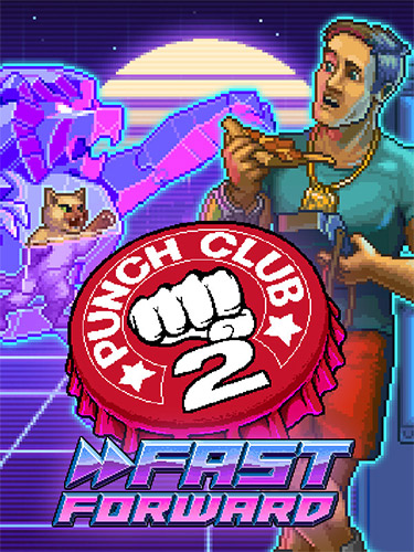Punch Club 2: Fast Forward – Complete Edition, v1.101 + Iron Fist DLC + Bonus Content FitGirl — скриншот