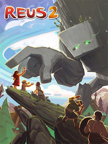 Reus 2: Complete Edition , v1.8.0 + 3 DLCs FitGirl — скриншот