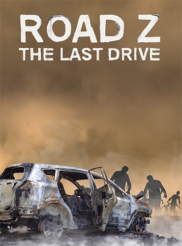 Road Z: The Last Drive – v1.152 FitGirl — скриншот