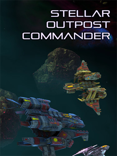 Stellar Outpost Commander FitGirl — скриншот