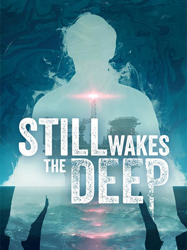 Still Wakes the Deep: The Complete Collection – v1.5 (34484) + 2 DLCs/Bonuses FitGirl — скриншот