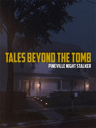 Tales Beyond The Tomb: Pineville Night Stalker FitGirl — скриншот