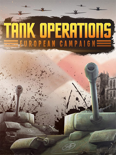 Tank Operations: European Campaign (Remastered) + Windows 7 Fix FitGirl — скриншот