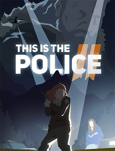 This Is the Police 2 FitGirl — скриншот