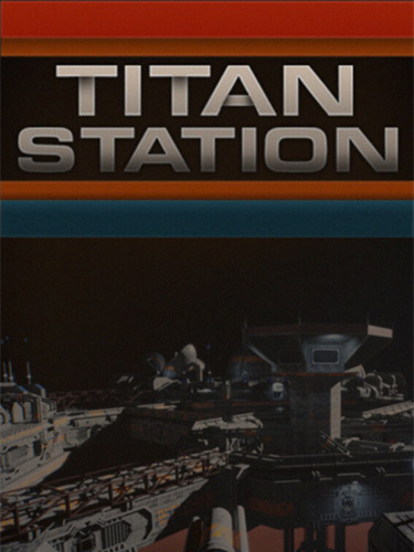 Titan Station – v1.20 + Windows 7 Fix FitGirl — скриншот