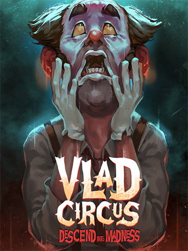 Vlad Circus: Descend Into Madness – v8.93 FitGirl — скриншот