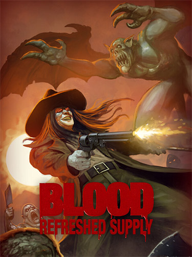 Blood: Refreshed Supply FitGirl — скриншот