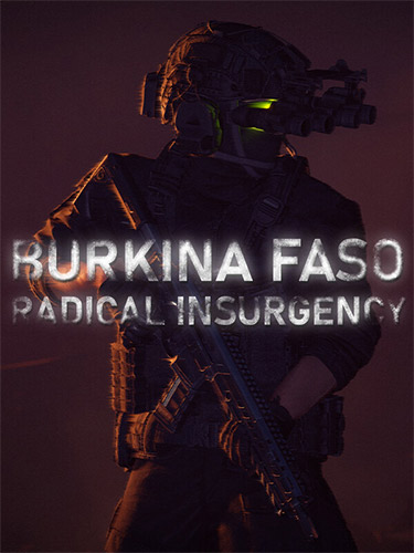 Burkina Faso: Radical Insurgency FitGirl — скриншот