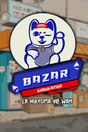 Bazar Simulator: The Wan Story — скриншот
