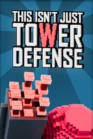 This Isn’t Just Tower Defense — скриншот