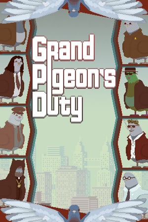 Grand Pigeon's Duty — скриншот