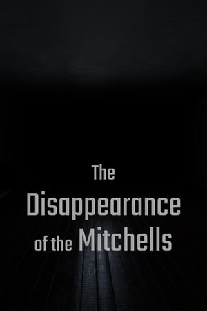 The Disappearance of the Mitchells — скриншот
