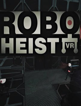 RoboHeist VR — скриншот