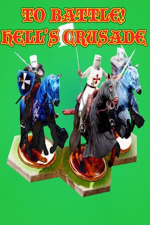 To Battle!: Hells Crusade — скриншот