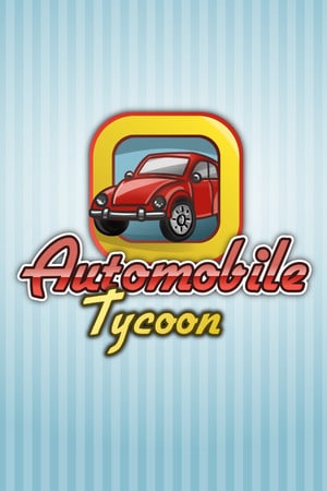 Automobile Tycoon — скриншот