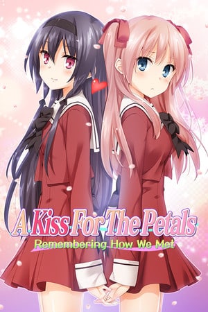 A Kiss For The Petals - Remembering How We Met — скриншот