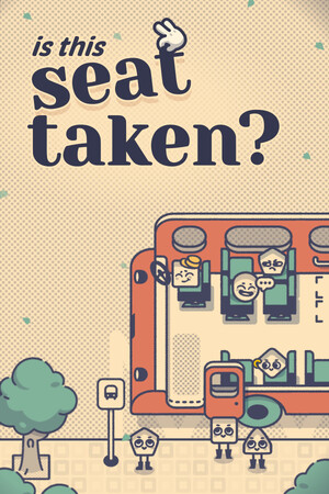Is This Seat Taken? — скриншот