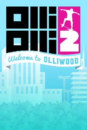 OlliOlli2: Welcome to Olliwood — скриншот