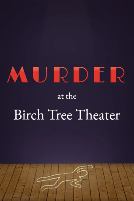 Murder at the Birch Tree Theater (Мёрдер эт зе Бёрч Три Театр) — скриншот