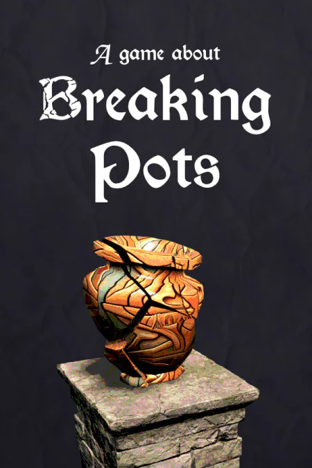 A Game About Breaking Pots (Игра про разбивание горшков) — скриншот